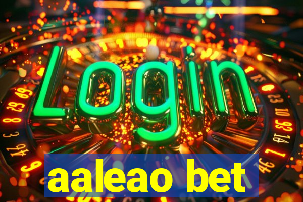 aaleao bet